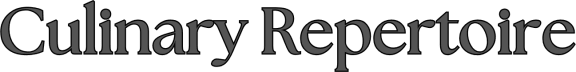 Culinary Repertoire
