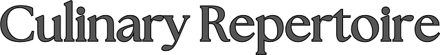 Culinary Repertoire