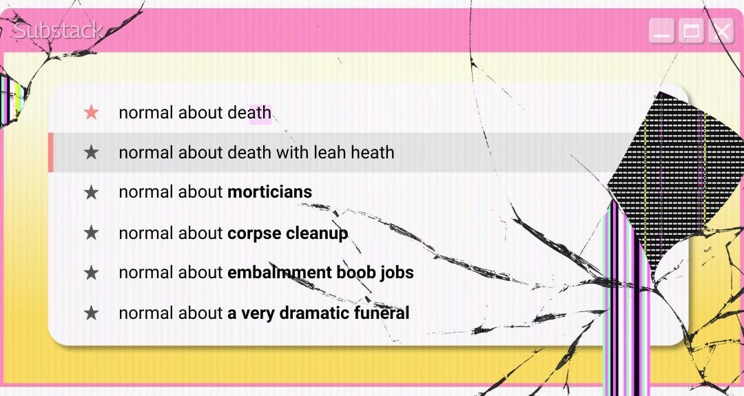 a stylized search bar reading 'normal about death with leah heath'