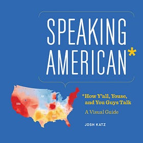 Speaking American: How y’all, youse, and you guys talk
