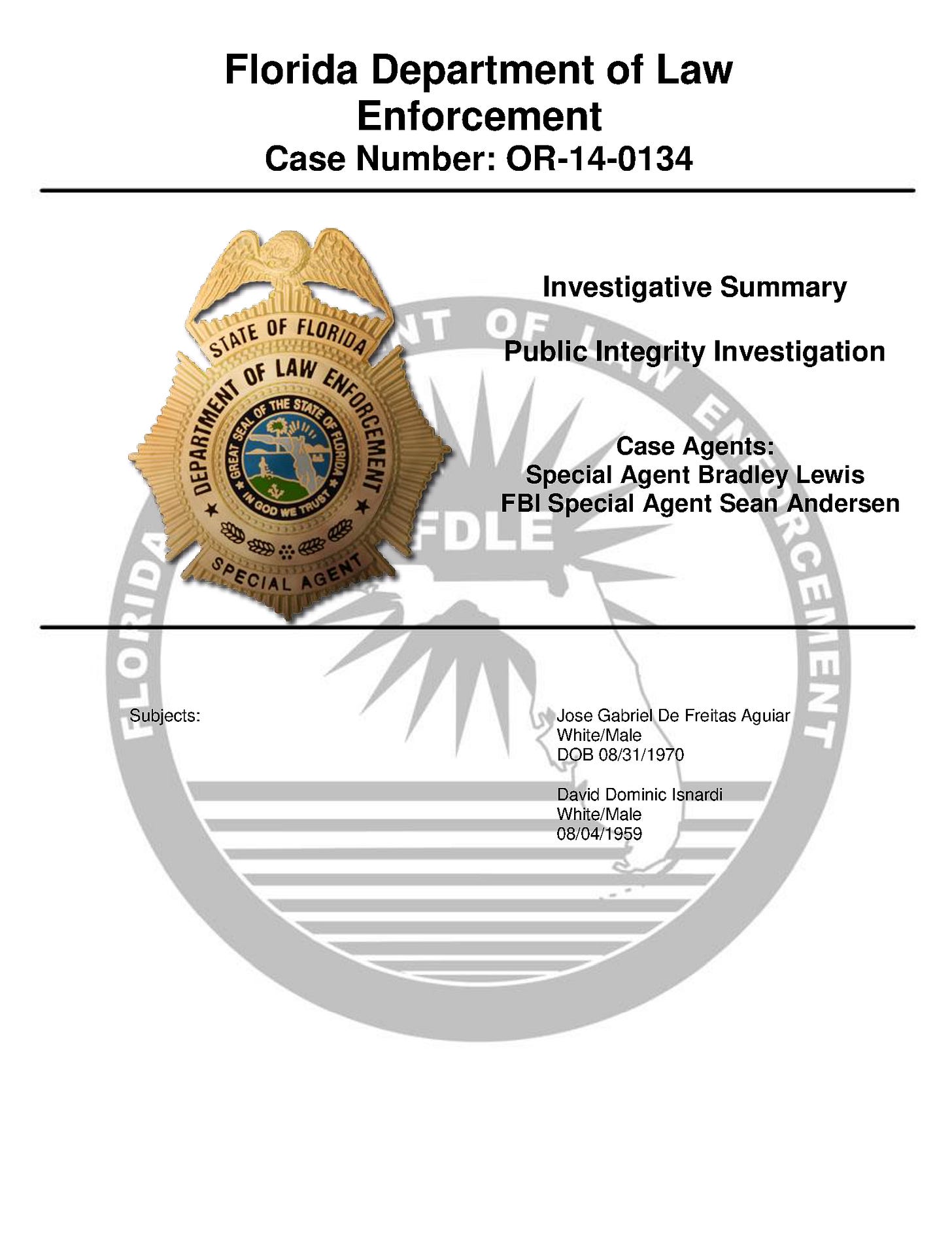 FDLE Public Integrity Investigation, Case Number OR-14-0134 FDLE Public Integrity Investigation, Case Number OR-14-0134
