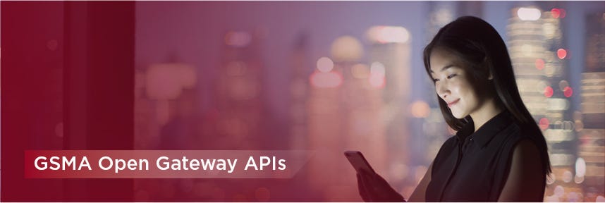 GSMA | GSMA Open Gateway API Descriptions - Future Networks