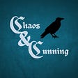 Chaos and Cunning Podcast's avatar