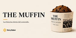 The Muffin x Story Baker