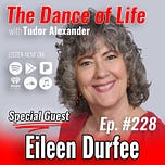 The Dance of Life Podcast with Tudor Alexander
