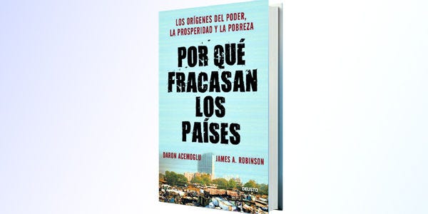 Crítica al libro 'Por qué fracasan los países', de Daron Acemoglu y James  A. Robinson - Archivo Digital de Noticias de Colombia y el Mundo desde  1.990 - eltiempo.com