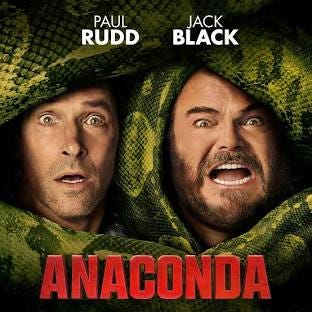 Anaconda and Red Joan?