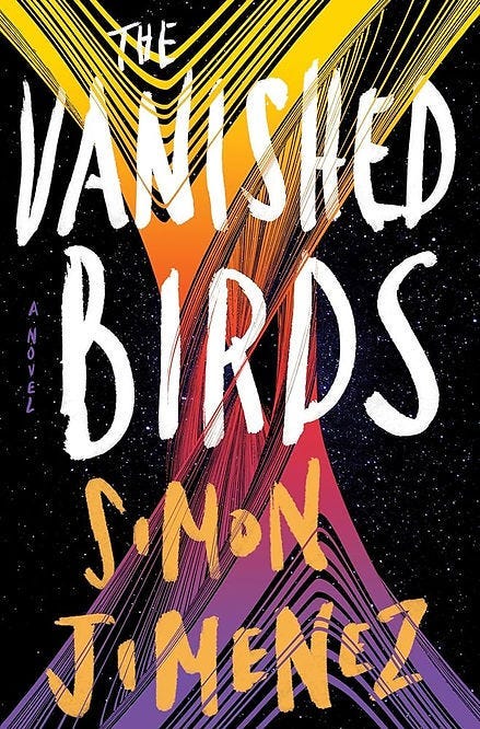 Colorful book cover “The Vanished Birds” by Simon Jimenez features bold white and orange text over a space-themed background with striped arcs.