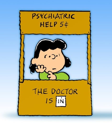 Peanuts cartoon Lucy in her Psychiatric Booth, Psychiatric help 5c, the doctor is in
