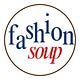 Fashion Soup