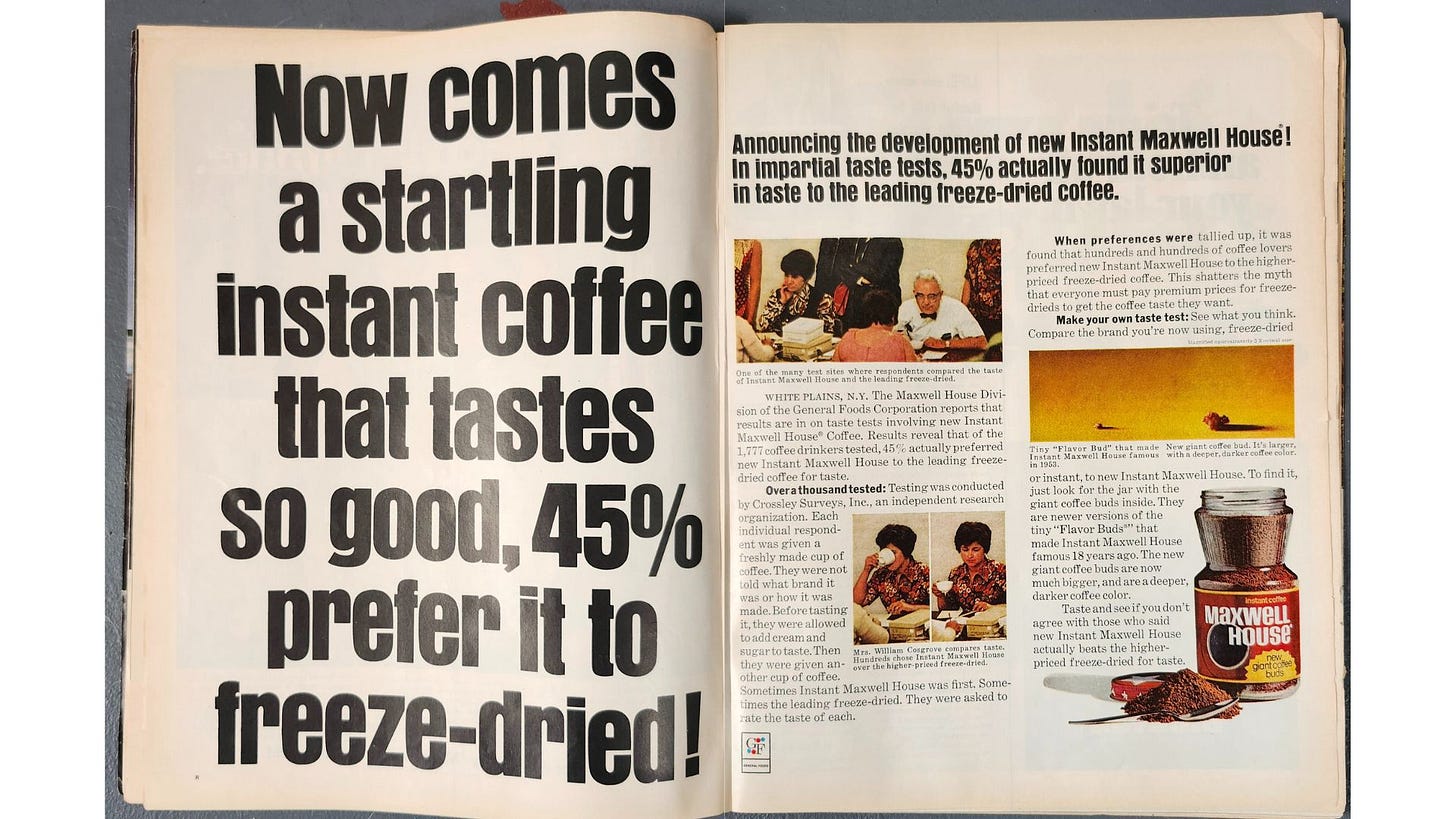 Two page vintage magazine spread. Left page has big bold letters that say, "Now comes a startling instant coffee that tastes so good, 45% prefer it to freeze-dried!" The right page has some close-up photos of the coffee and a lot of text about the new product.