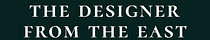 The Designer from the East