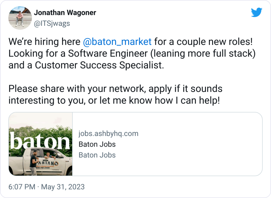 Jonathan Wagoner @ITSjwags Weโre hiring here @baton_market for a couple new roles! Looking for a Software Engineer (leaning more full stack) and a Customer Success Specialist. Please share with your network, apply if it sounds interesting to you, or let me know how I can help! Jonathan Wagoner @ITSjwags Weโre hiring here @baton_market for a couple new roles! Looking for a Software Engineer (leaning more full stack) and a Customer Success Specialist. Please share with your network, apply if it sounds interesting to you, or let me know how I can help!