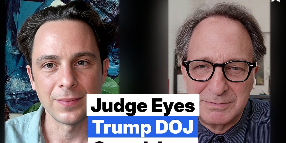 More Trump DOJ setbacks — Live with Andrew Weissmann