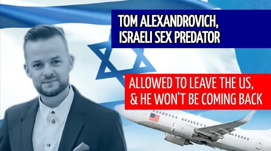 Tom Alexandrovich, Israeli Sex Predator, Fails to Show Up to Court in the U.S.