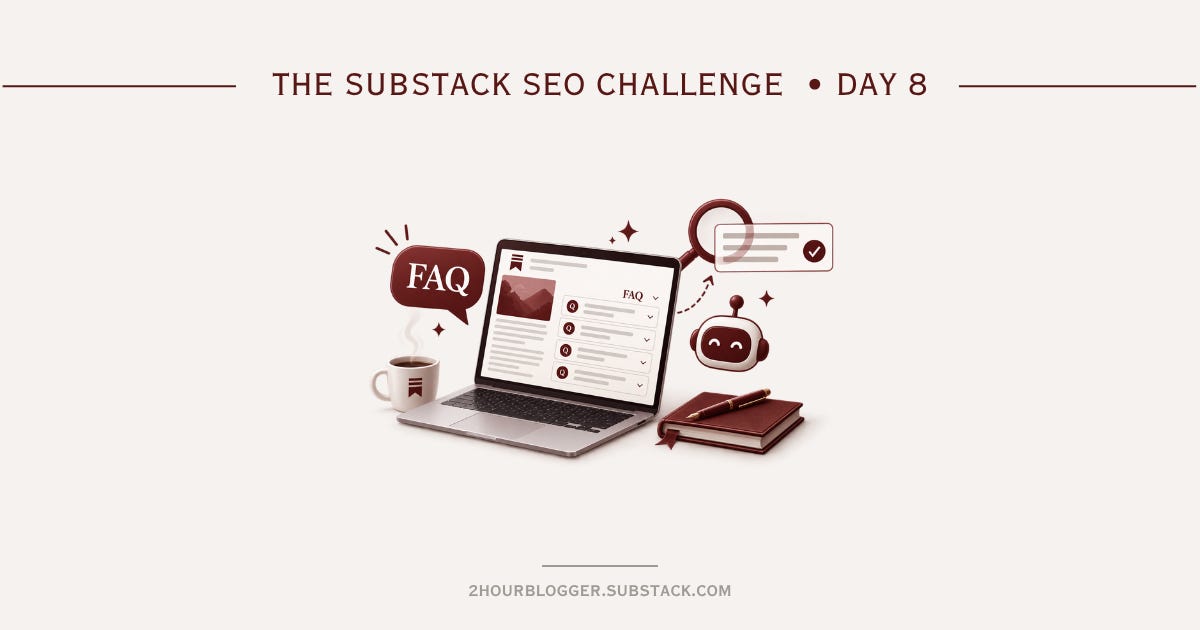 Add FAQs to Your Substack Posts for More AI Visibility (Substack SEO Challenge) Add FAQs to Your Substack Posts for More AI Visibility (Substack SEO Challenge)