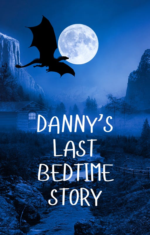 A dragon against a full moon over the title Danny's Last Bedtime Story