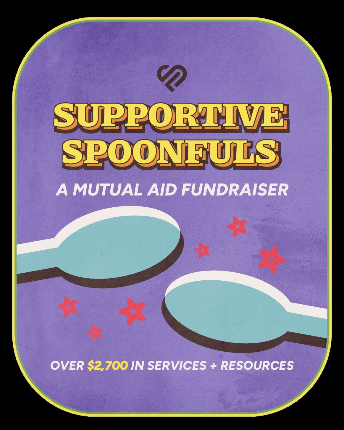 Photo by 𝙎𝘼𝙈 𝙏𝙃𝙀 𝙎𝙊𝙍𝘾𝙀𝙍𝙀𝙍 on April 15, 2026. May be a graphic of poster, fork, spatula, spoon and text that says 'S SUPPORTIVE SPOONFULS A MUTUAL AID FUNDRAISER * OVER $2,700 VERS2700/NSERVICES+RESOURCES $2, 700 IN SERVICES + RESOURCES'.
