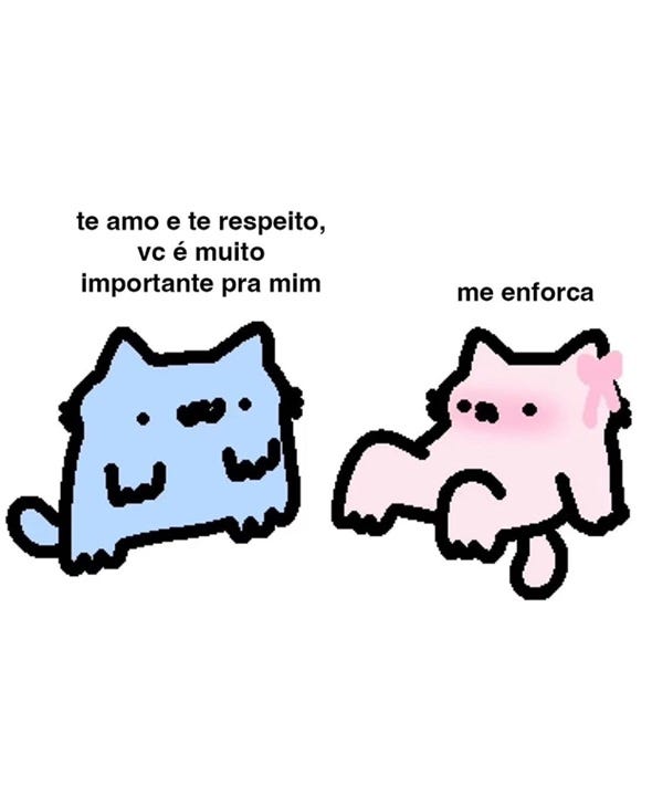 Um ursinho azul diz: te amo e te respeito, você é muito importante para mim. Uma ursinha rosa responde: me enforca.