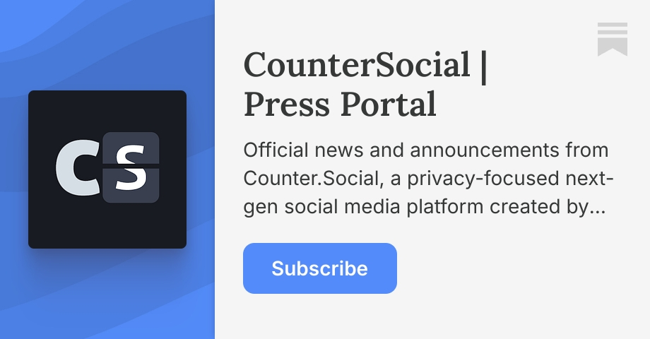 CounterSocial | Press Portal | Substack