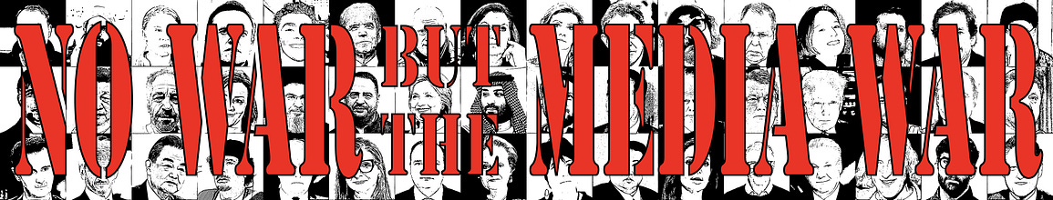 No War but the Media War