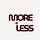 More or Less