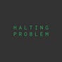 Halting Problem's avatar