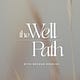 The Well Path