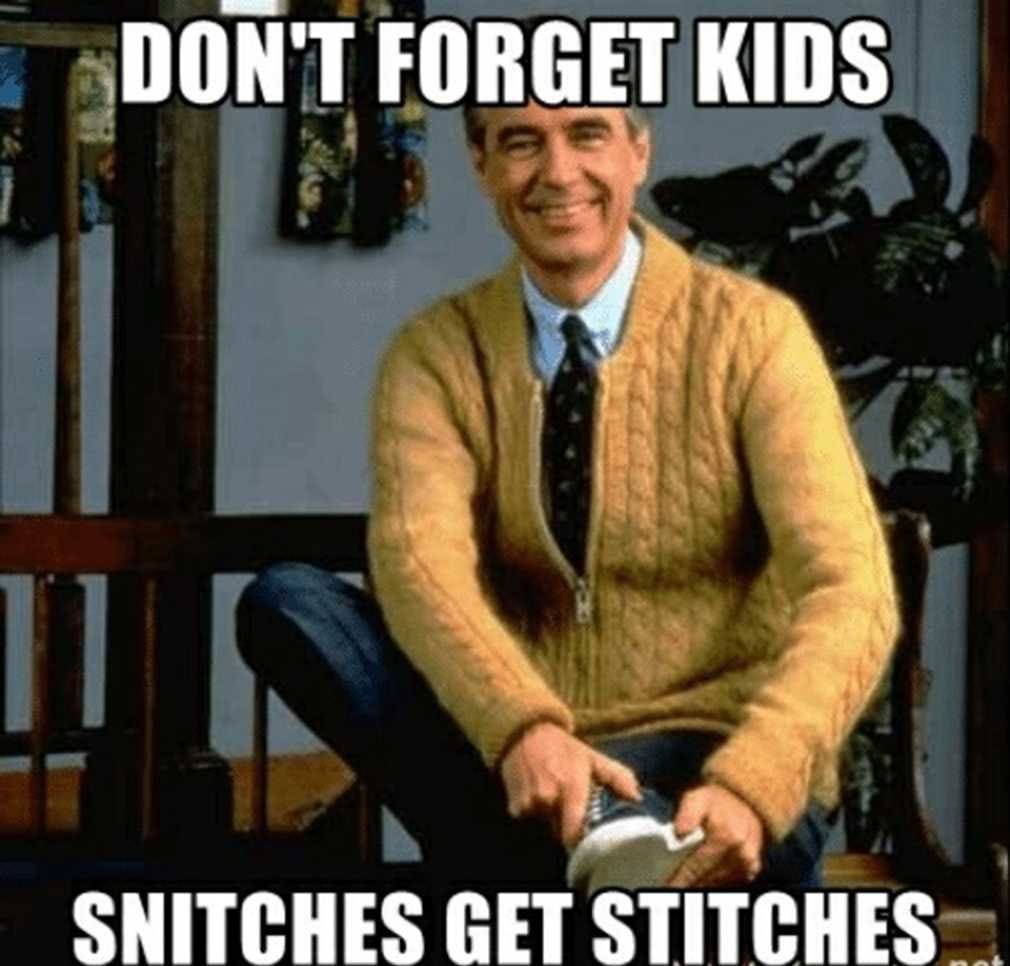Snitches Get Stitches Meme Discover more interesting Comedy, Forget ... Snitches Get Stitches Meme Discover more interesting Comedy, Forget ...