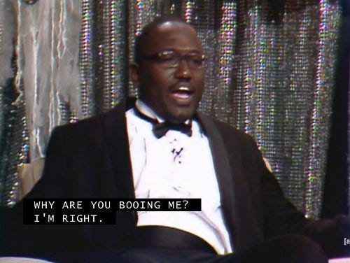 What's your "why you booing me I'm right" moment on r/enneagram??? : r/Enneagram What's your "why you booing me I'm right" moment on r/enneagram??? : r/Enneagram