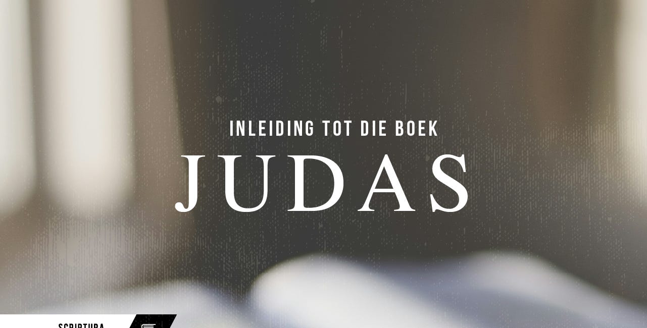 Judas - Inleiding tot die boek Judas