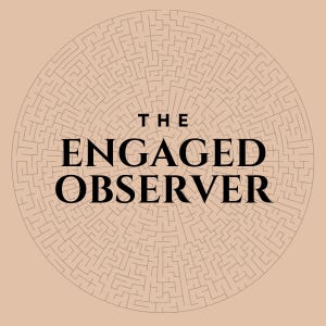 The Engaged Observer