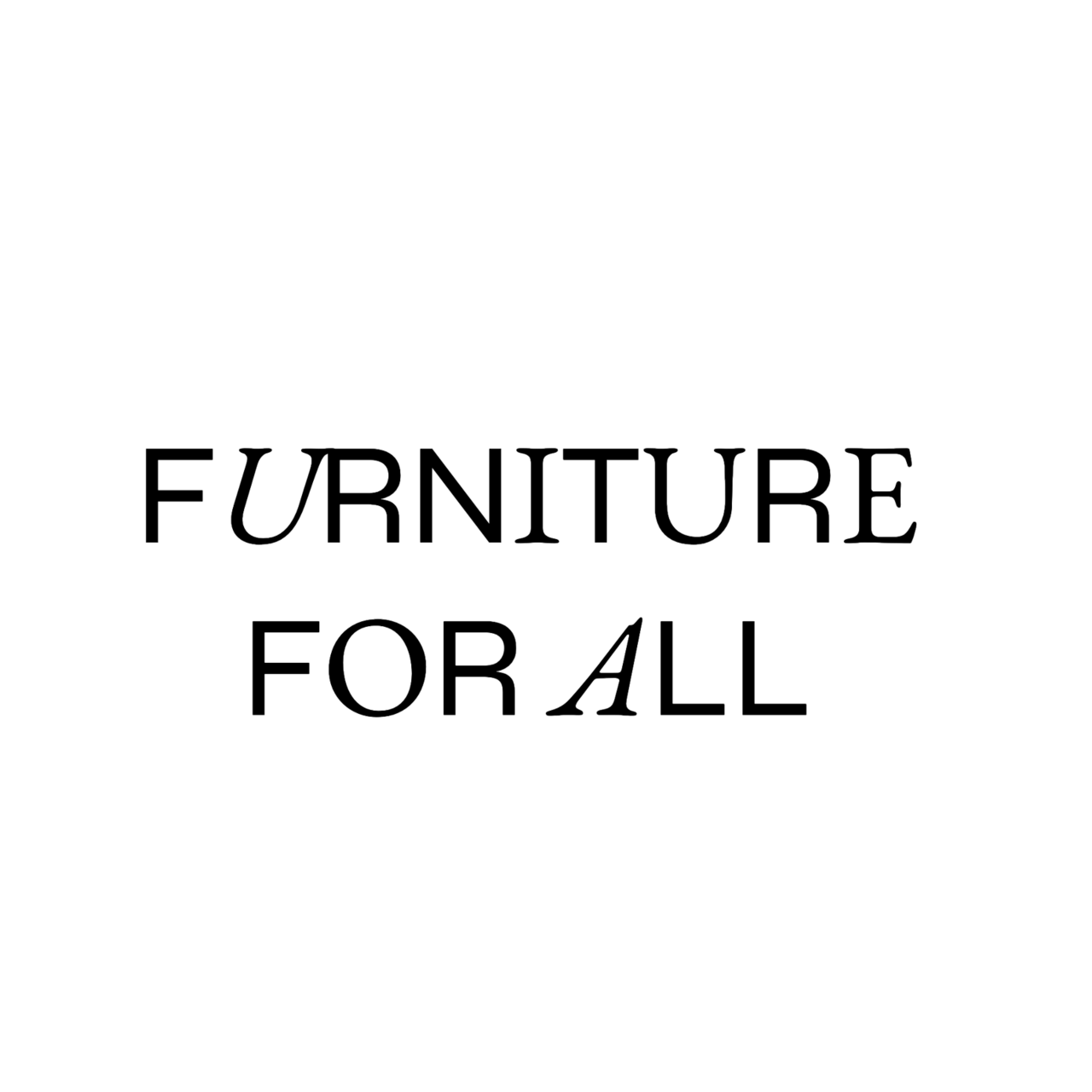 FURNITURE FOR ALL