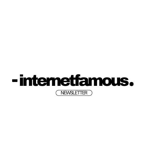 internetfamous