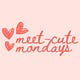 Meet-Cute Mondays