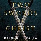 The Two Swords of Christ