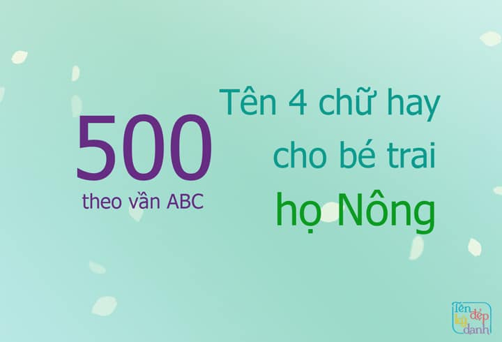 500 tên 4 chữ hay bé trai họ Nông