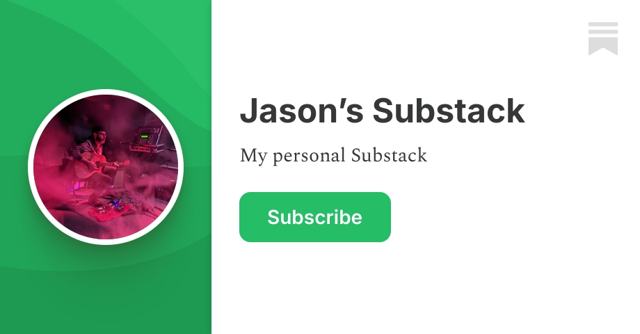Jason’s Substack | Substack