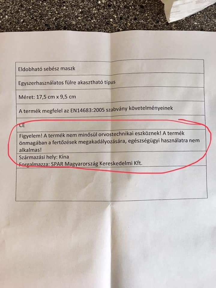 Lehet, hogy egy kép erről: jegycsonk és , szöveg, amely így szól: „Eldobható sebész maszk Egyszerhasználatos fülre akasztható típus Méret: 17,5 cm x 9,5 cm A termék megfelel az EN14683:2005 szabvány követelményeinek Figyelem! A termék nem minÅsül orvostechnikai eszköznek! termék önmagában fertÅ‘zések negakadályozására, egészségügyi használatra nem alkalmas! Származási hely: Kína Forgalmazza SPAR Magyarország Kereskedelmi Kft.”