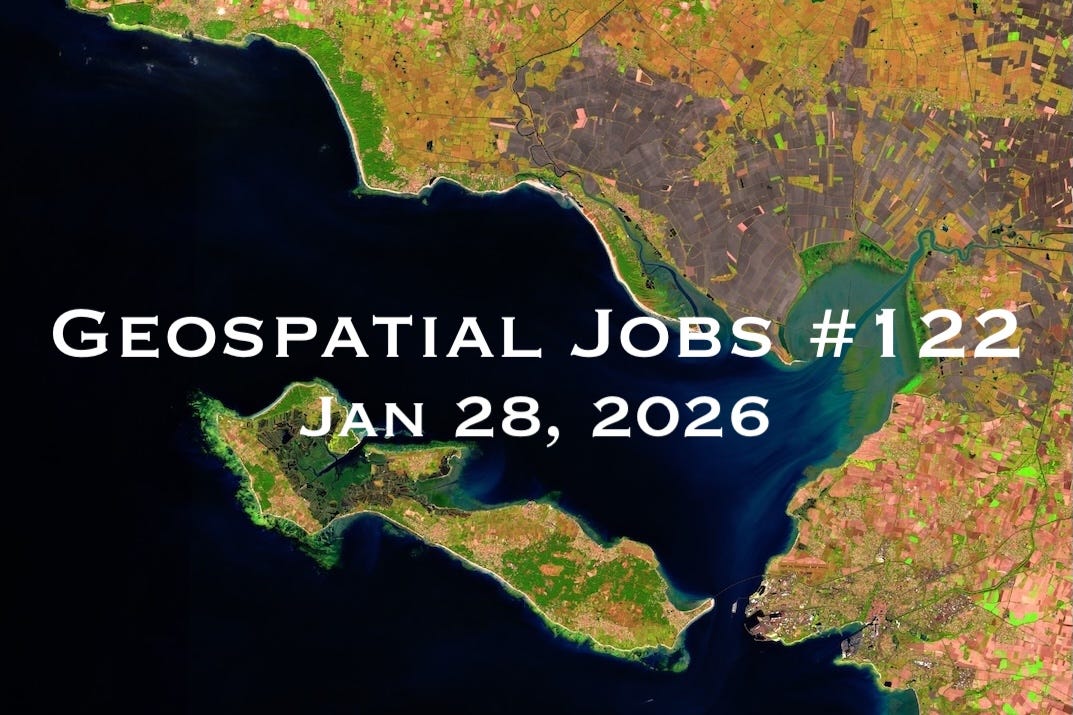 Geospatial Jobs - Geospatial Jobs #122: Jan 28, 2026
