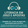 LITERACIA EM JOGO E APOSTAS