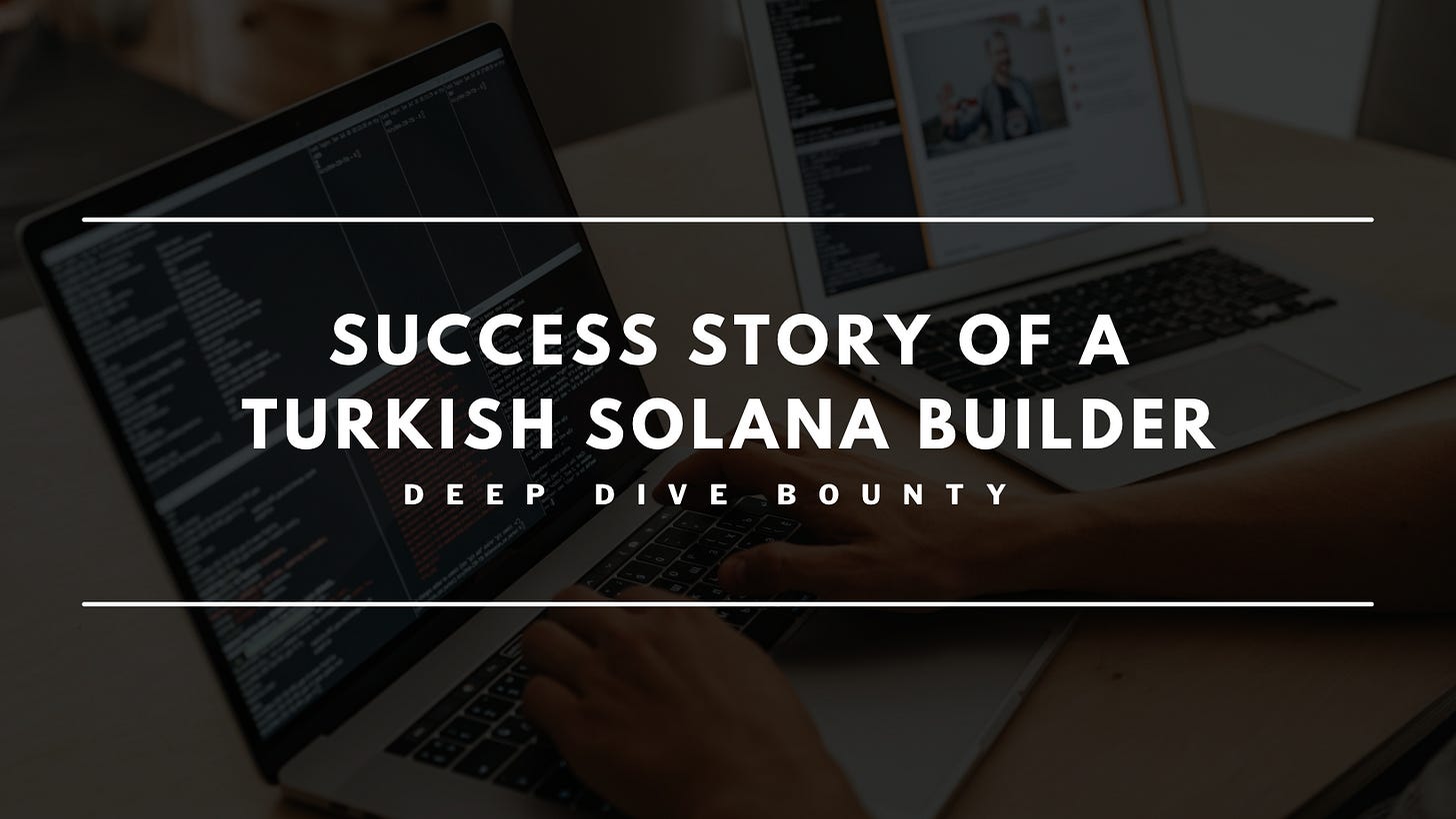 Success Story of a Turkish Solana Builder Deep Dive
