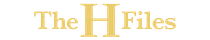 The H Files