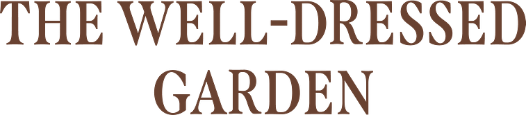 The Well-Dressed Garden