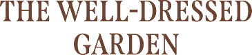 The Well-Dressed Garden