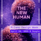 The New Human Arrives in Milan