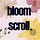bloomscroll