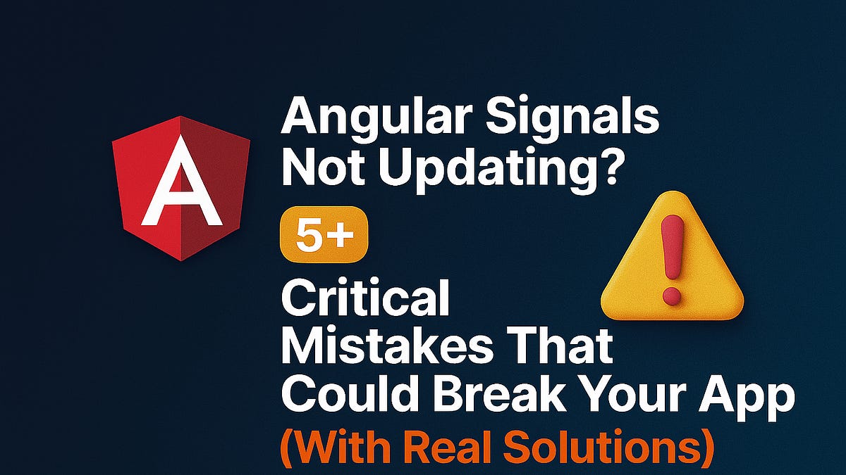 Angular Signals Not Updating? Here's Why and How to Fix It (With Real ...