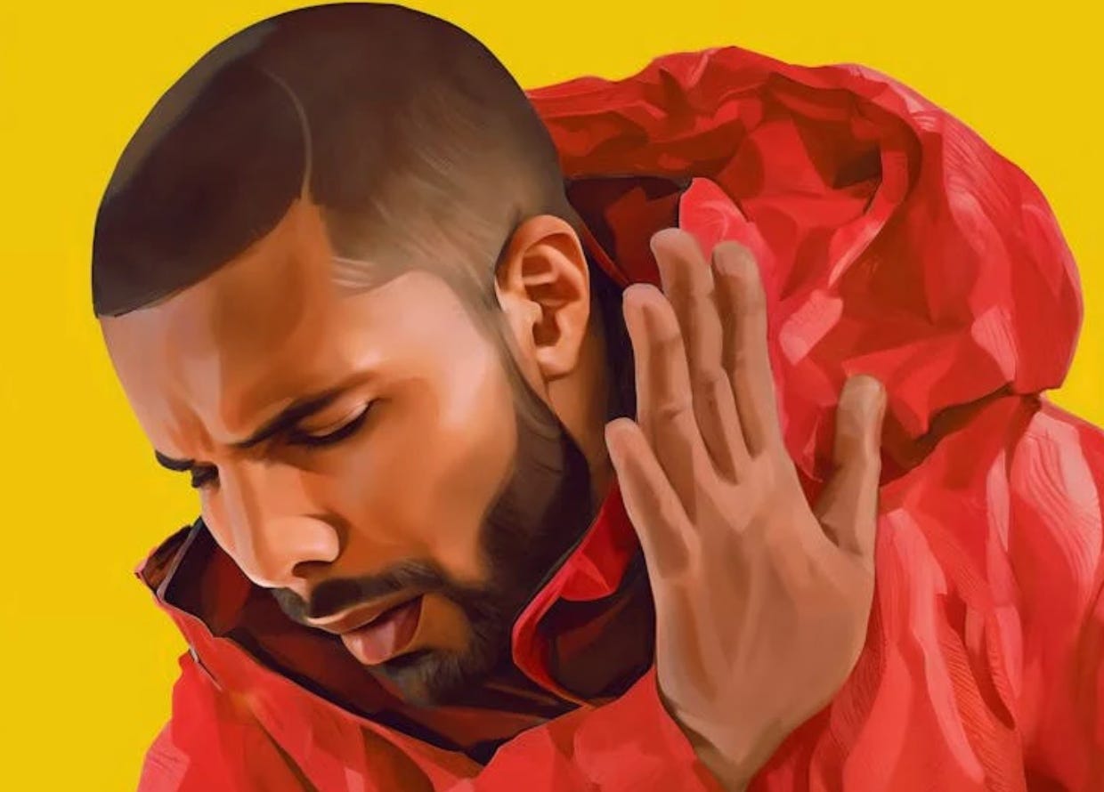 Drake hand pushing away meme Drake hand pushing away meme
