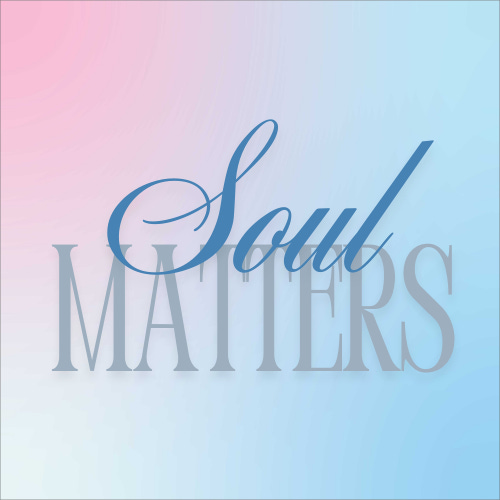 Soul Matters